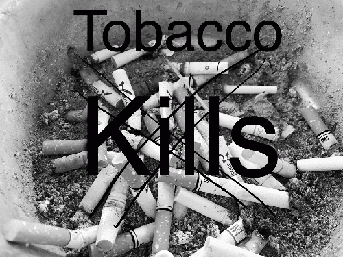 Tobacco kills. choose life, not tobacco