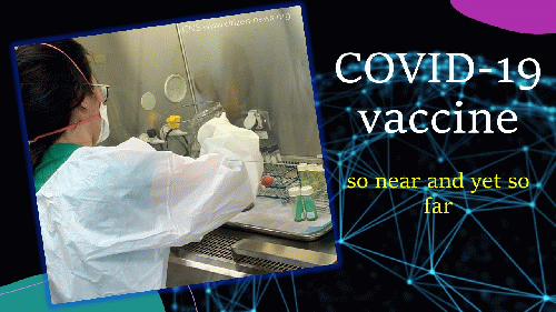 Vaccine against coronavirus: So near and yet so far?