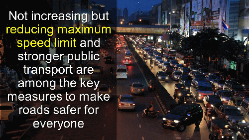 Reducing speed limit and strong public transport for everyone are important if we are to make roads safer for everyone