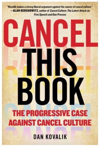 Article Book Review Cancel This Book The Progressive Case Against Cancel Culture By Dan