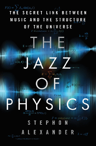 cover The Jazz of Physics by Stephon Alexander