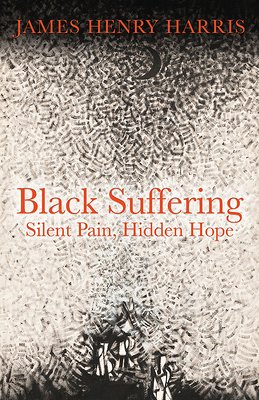 book cover Black Suffering by James Henry Harris