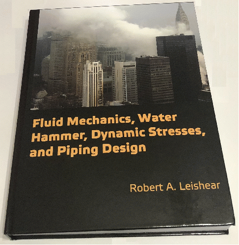 Figure 1. Peer-reviewed ASME book on the water hammer causes of piping failures, based on my Master's and PhD graduate school research.