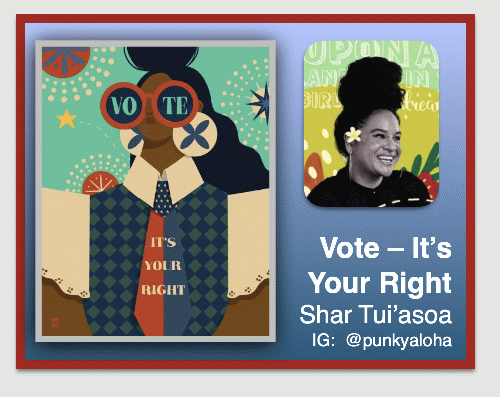 Vote - It's Your Right  by Shar Tui'asoa