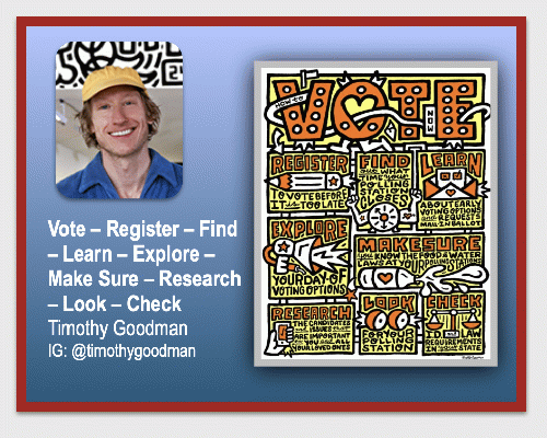 Vote - Register - Find - Learn - Explore - Make Sure - Research - Look - Check by Timothy Goodman