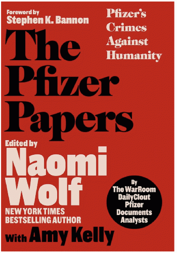 The Pfizer Papers by Naomi Wolf and Amy Kelly, From Uploaded